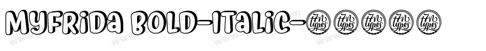 Myfrida Bold-Italic字体转换